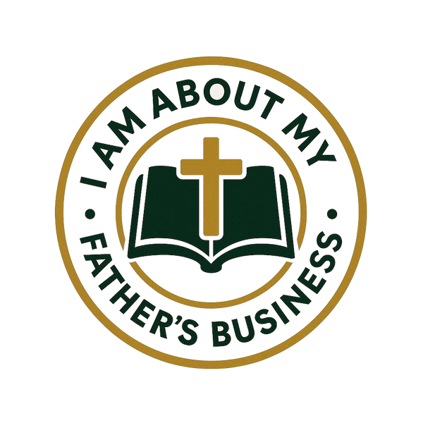 I AM ABOUT MY FATHER'S BUSINESS INCORPORATED